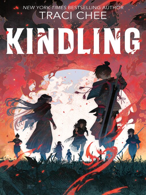 Title details for Kindling by Traci Chee - Available